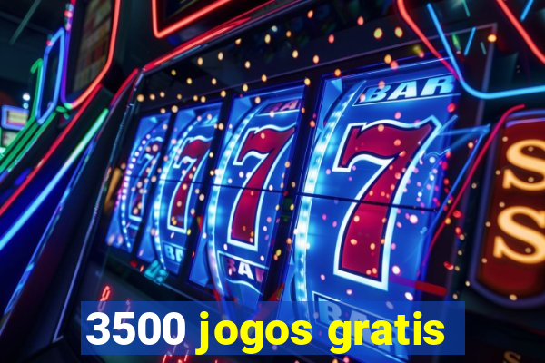 3500 jogos gratis